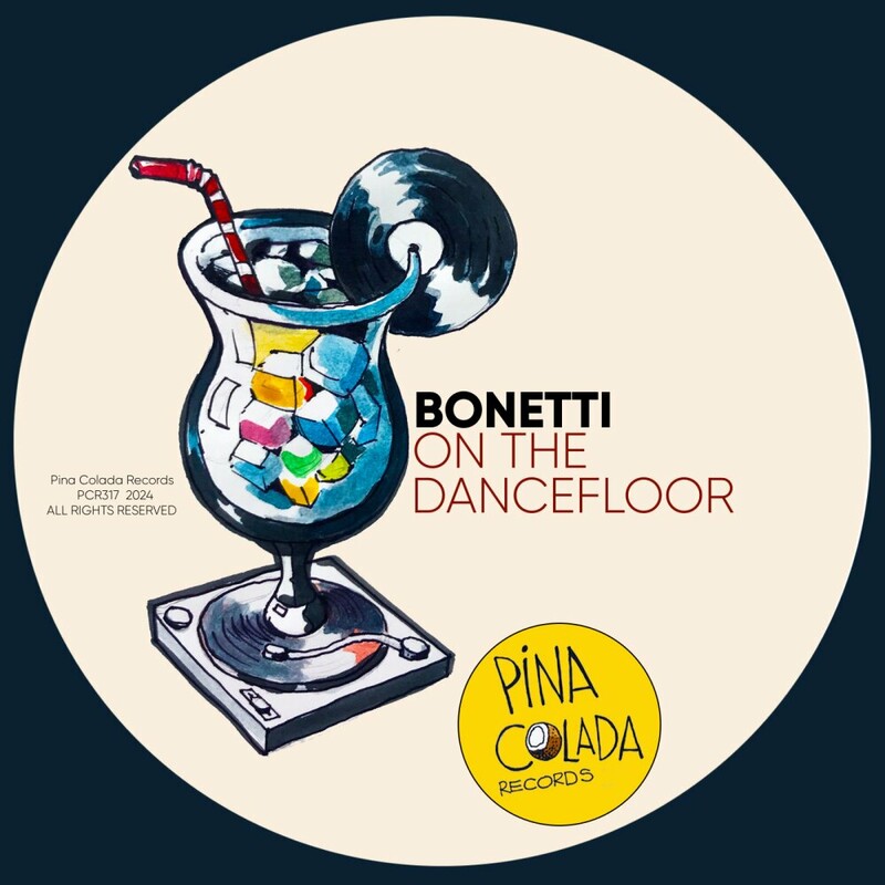 image cover: Bonetti - On The Dancefloor on Pina Colada Records