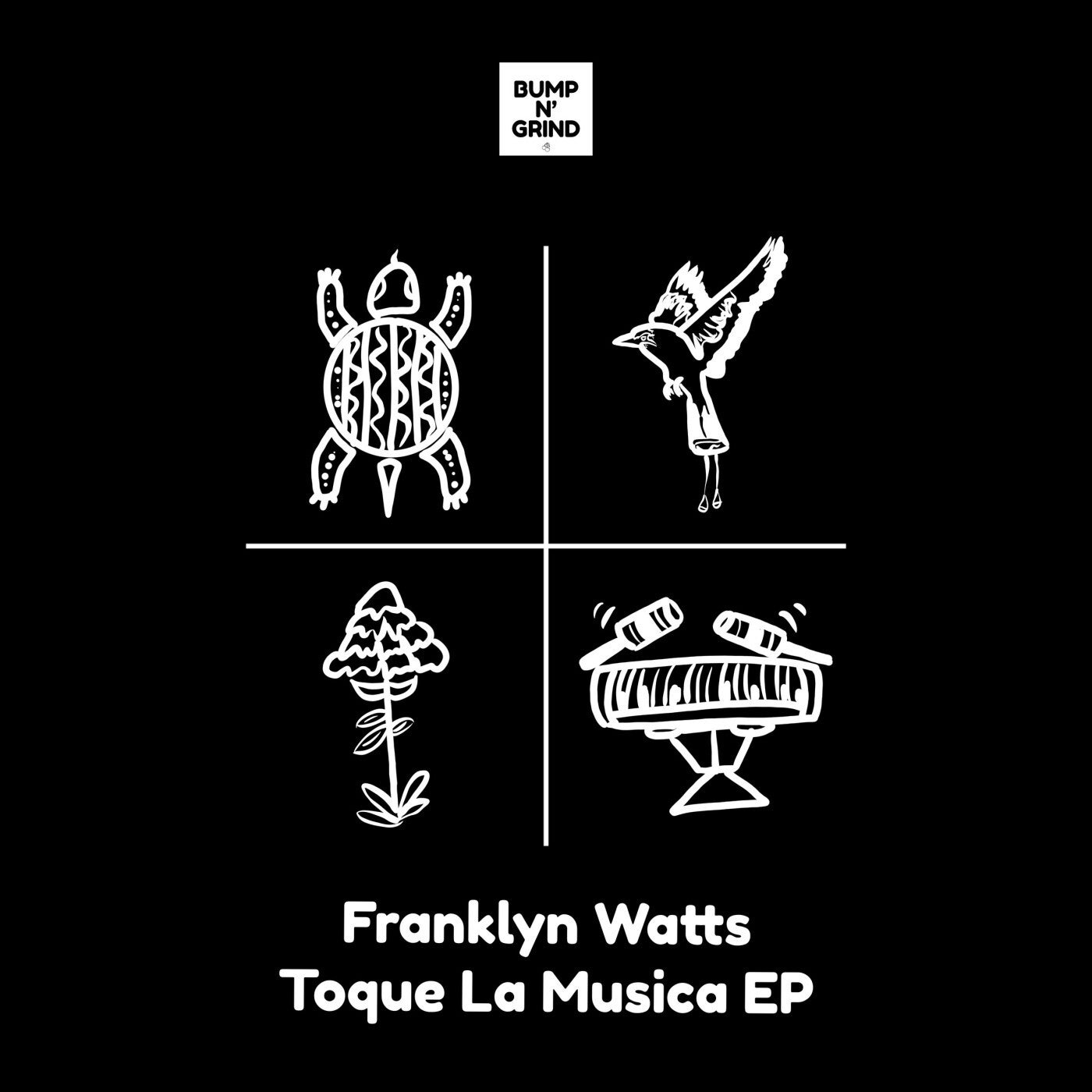 image cover: Franklyn Watts - Toque La Musica EP on Bump N' Grind Records