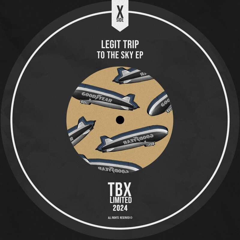 image cover: Legit Trip - To The Sky EP on TBX Limited