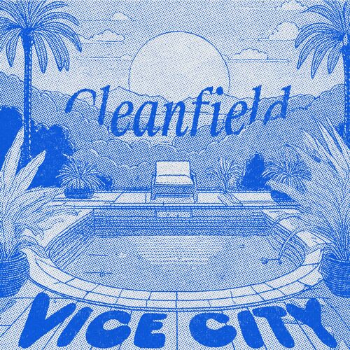 image cover: Cleanfield - Vice City EP on Slam City Jams