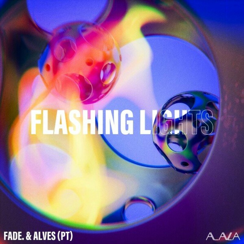 image cover: Fade. - Flashing Lights on (ALAULA Music)