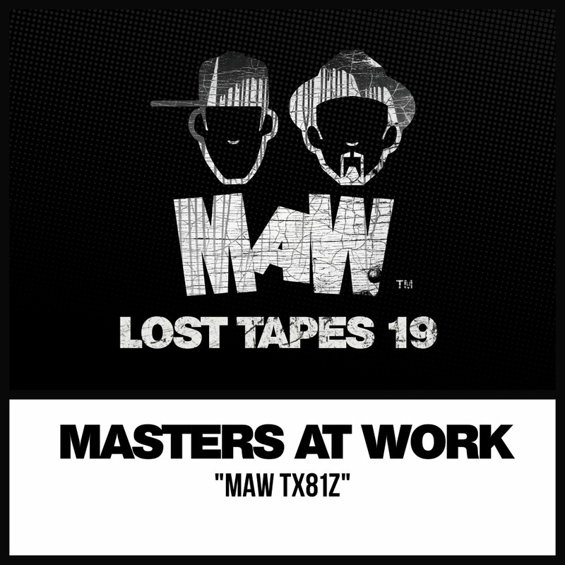 image cover: Masters At Work - MAW Lost Tapes 19 on (MAW Records)