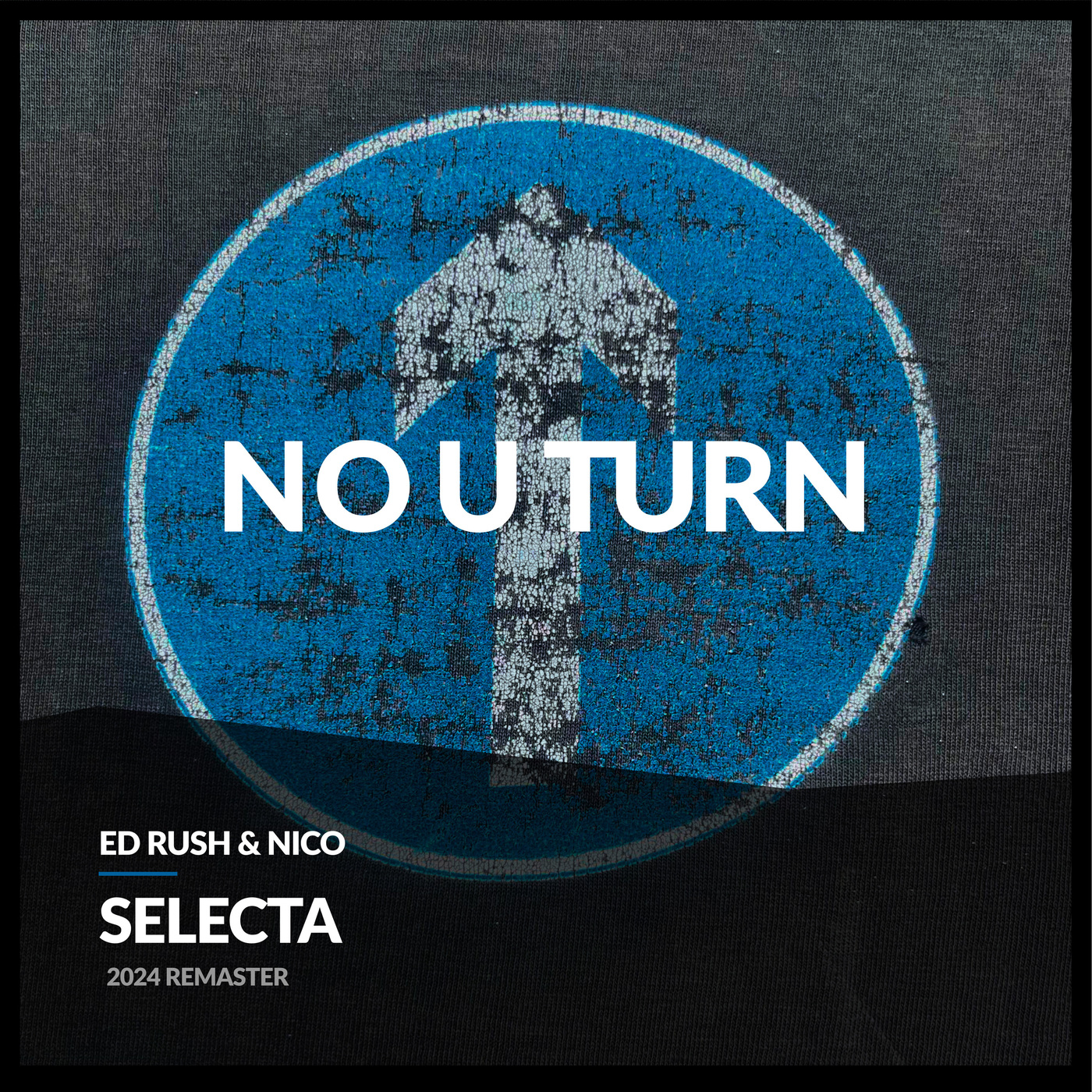 image cover: Ed Rush, Nico - Selecta (2024 Remaster) on No U Turn Records