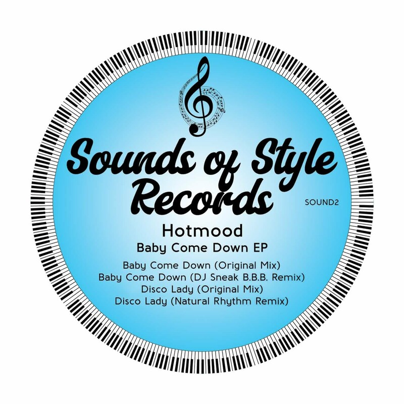 image cover: Hotmood - Baby Come Down on (Sounds of Style Records)