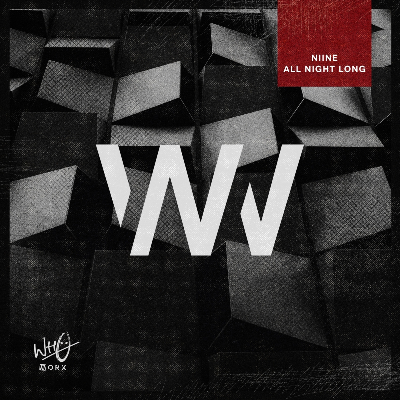 image cover: NIINE - All Night Long on Wh0 Worx