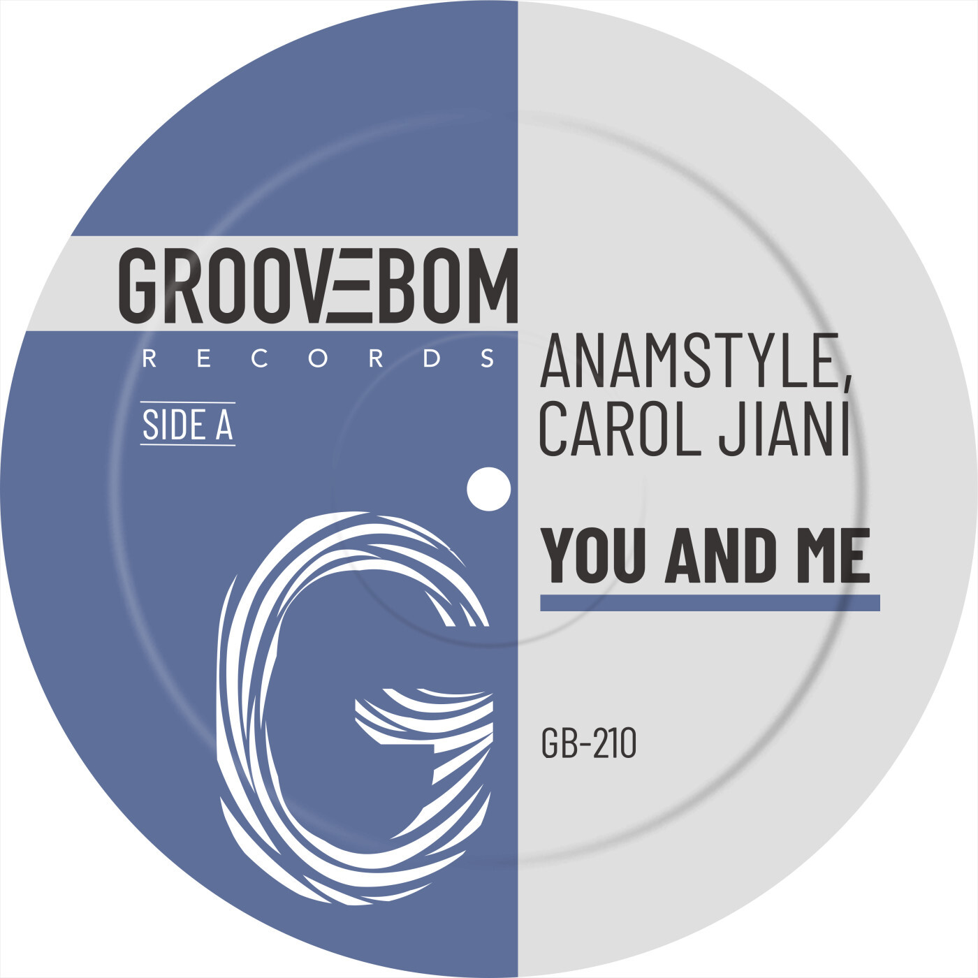 image cover: Carol Jiani, AnAmStyle - You And Me on Groovebom Records