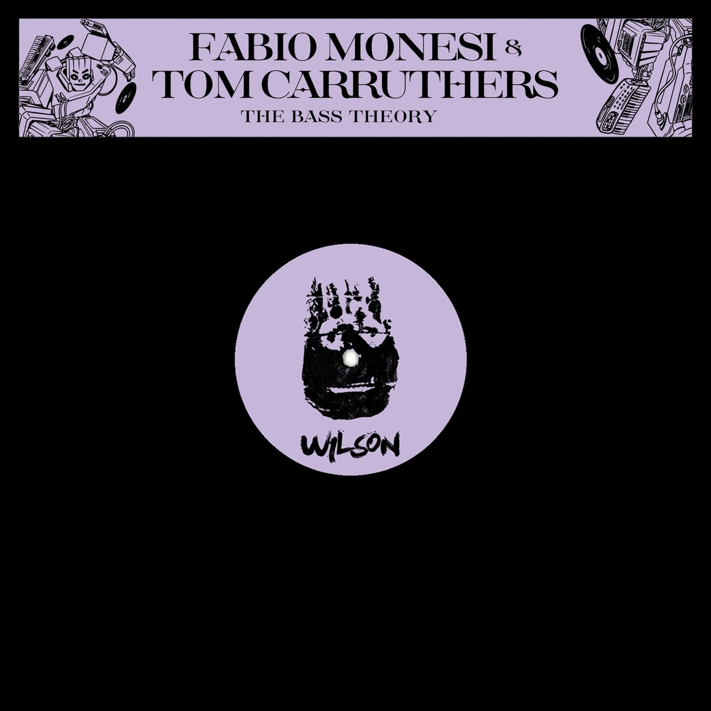 image cover: Fabio Monesi, Tom Carruthers - The Bass Theory on Wilson Records