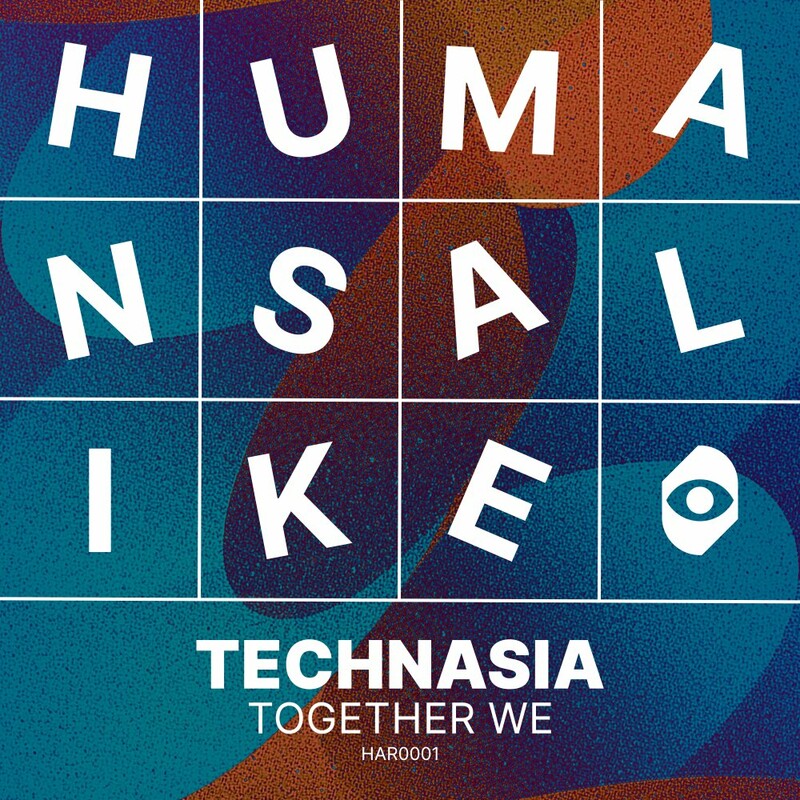 image cover: Technasia - Together We EP on (Humans Alike)