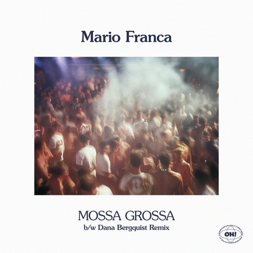 image cover: Mario Franca - Mossa Grossa on Oh! Records Stockholm