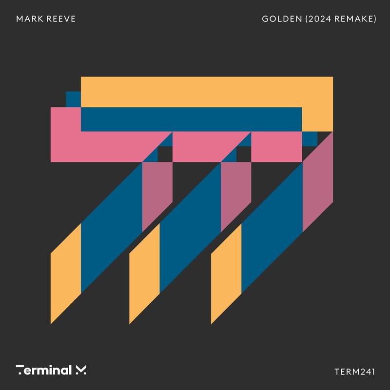 image cover: Mark Reeve - Golden (2024 Remake) on (Terminal M)