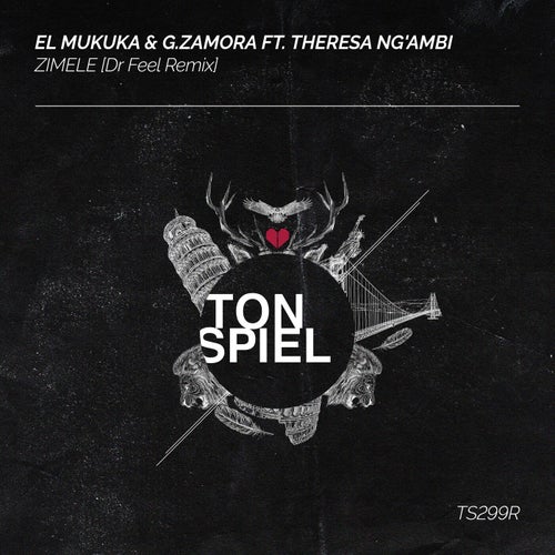 image cover: El Mukuka - ZIMELE (Dr Feel Remix) on TONSPIEL Recordings