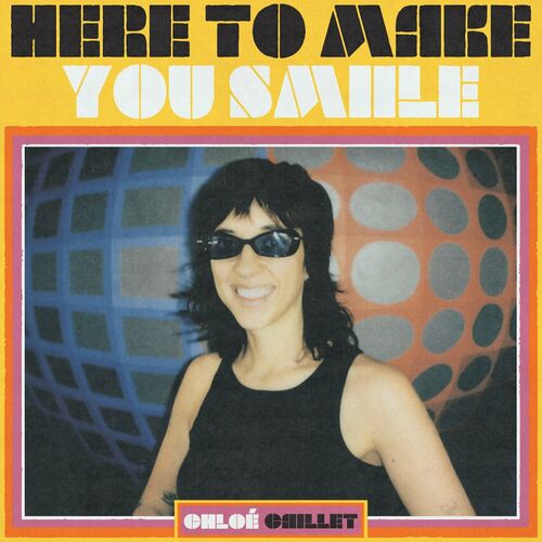 image cover: Chloé Caillet - Here To Make You Smiile on SMiiLE Records