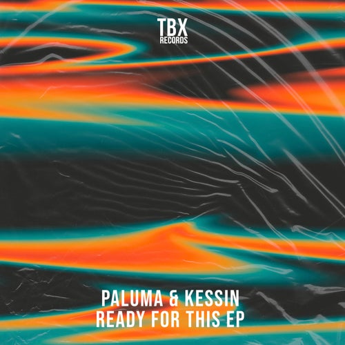 image cover: Paluma - Ready For This EP on TBX Records