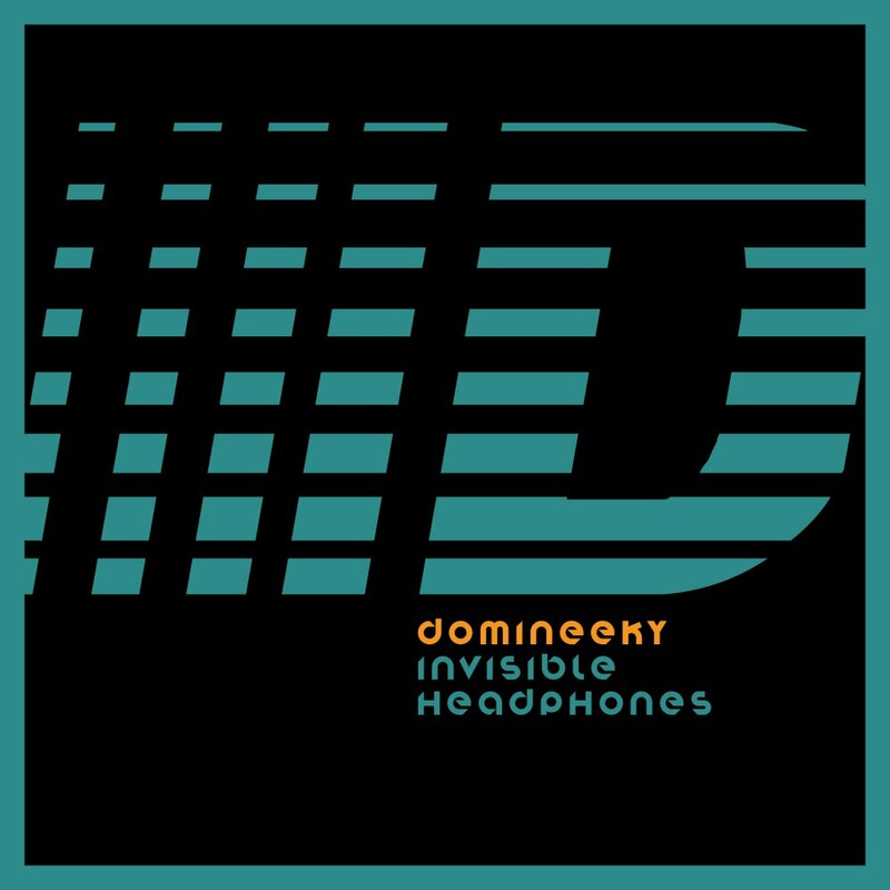 image cover: Domineeky - Invisible Headphones on (Good Voodoo Music)