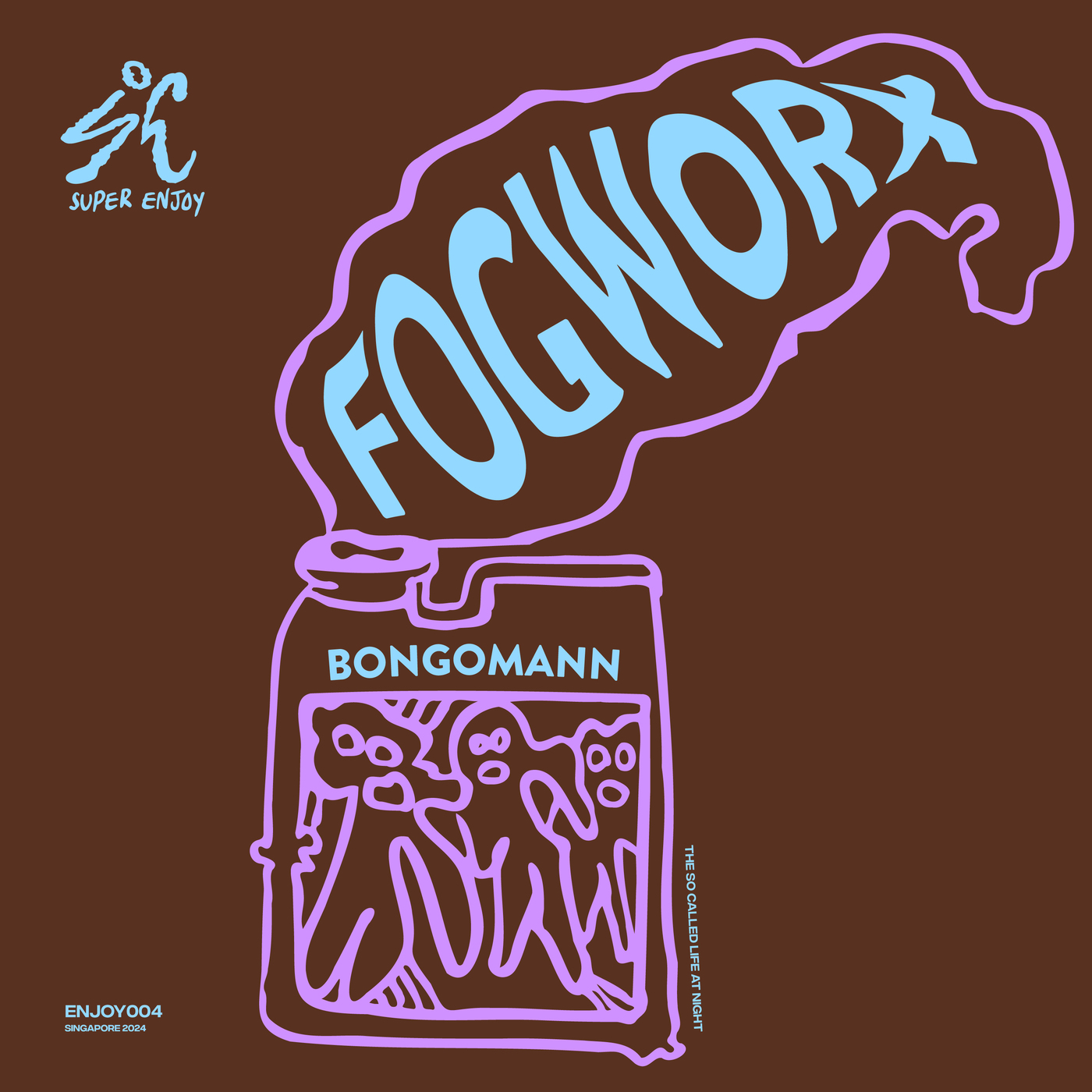 image cover: Bongomann - Fog Worx on Super Enjoy