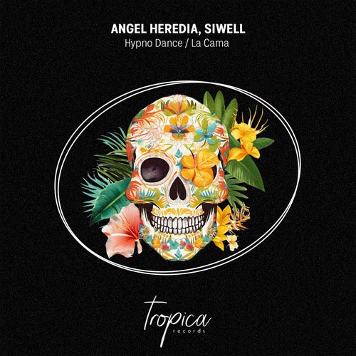 image cover: Siwell & Angel Heredia - Hypno Dance on Tropica Records