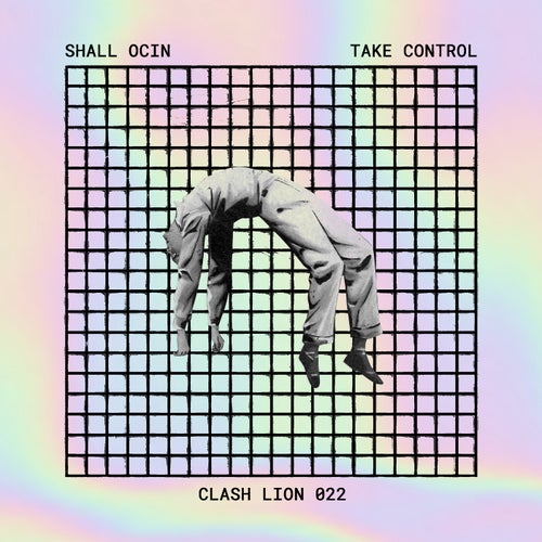 image cover: Shall Ocin - Take Control on Clash Lion