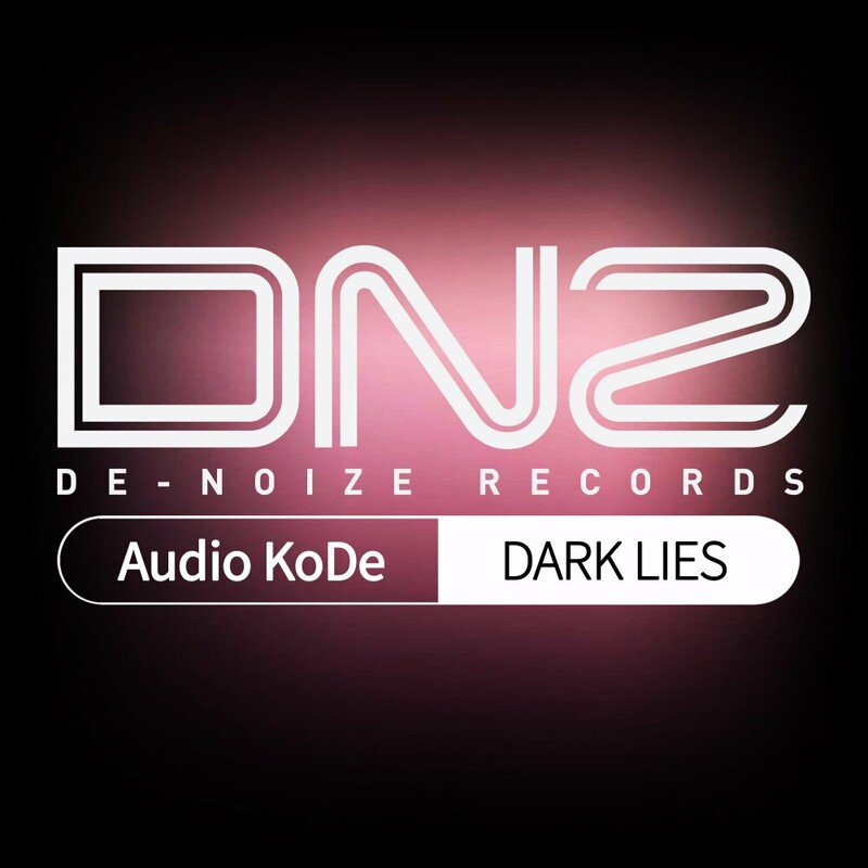 image cover: Audio KoDe - Dark Lies on (De-Noize Records)