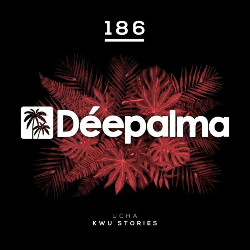 image cover: Ucha - Kwu Stories on (Deepalma Records)