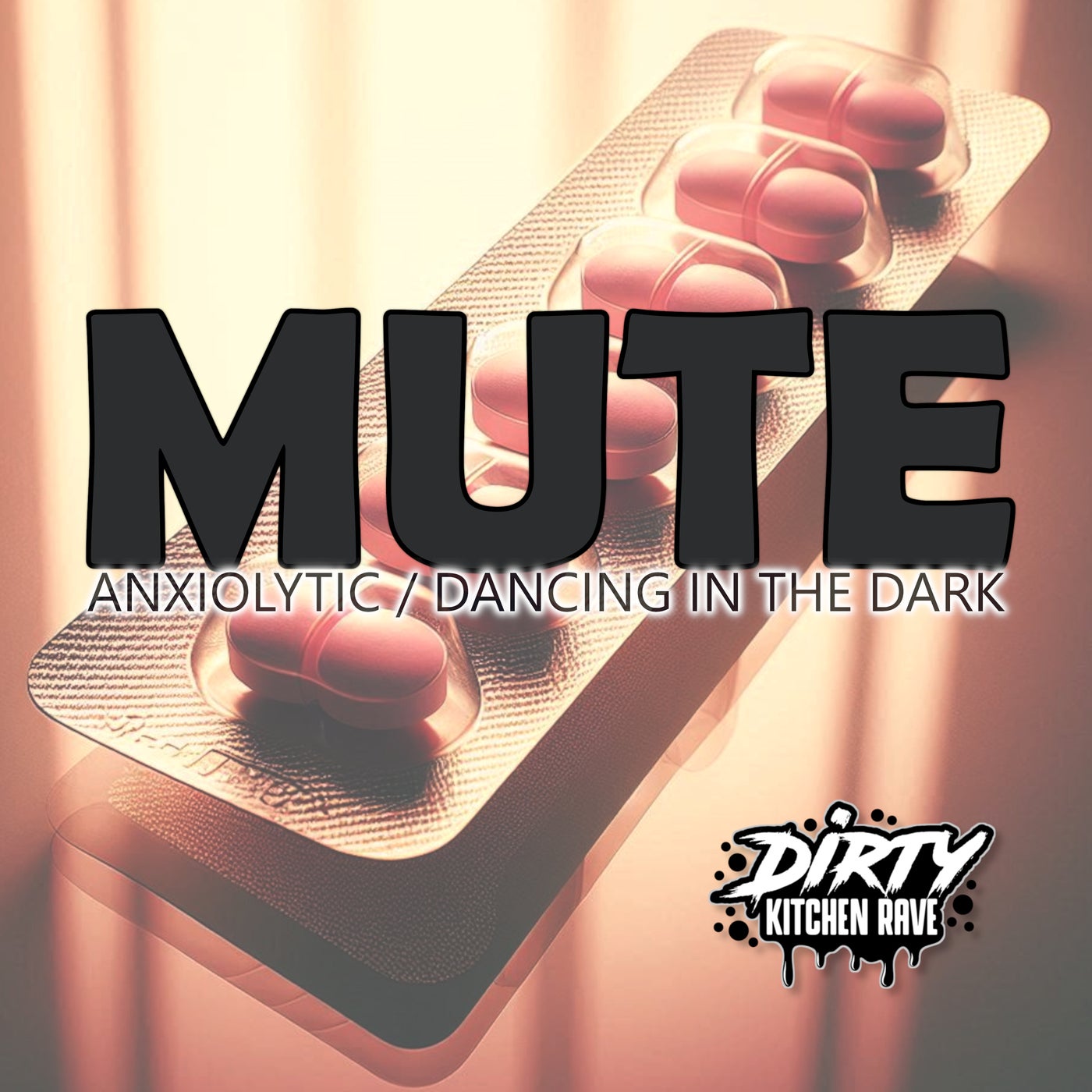 image cover: Mute (ES) - ANXIOLYTIC / DANCING IN THE DARK on DIRTY KITCHEN RAVE