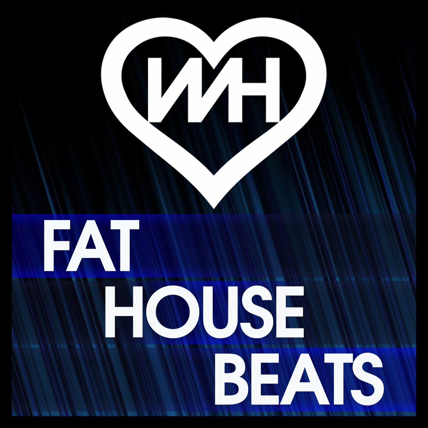 image cover: VA - WH Records Fat House Beats on WH Records