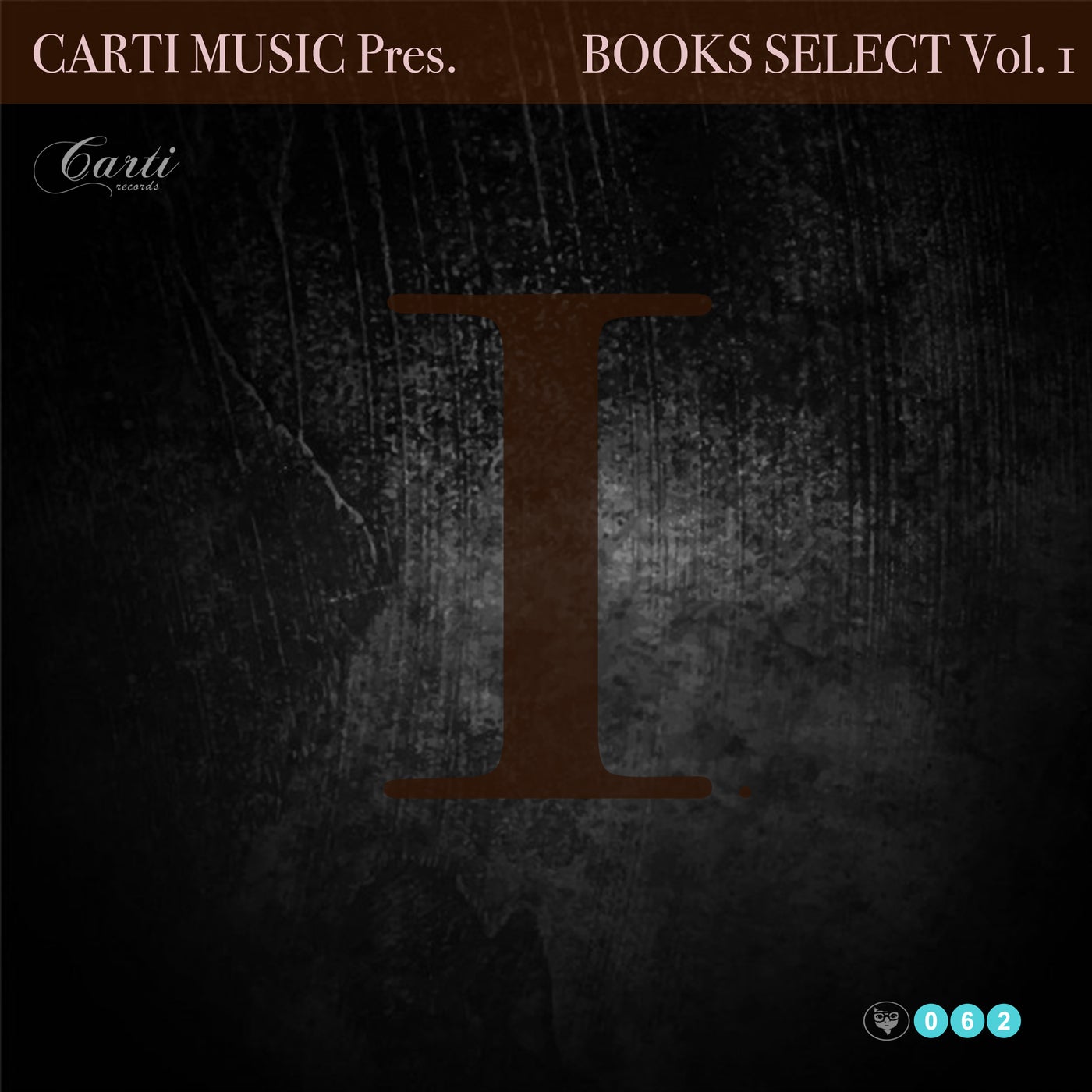 image cover: Martin Books, SUDO, Torsten Kanzler - Carti Music Pres. Books Select, Vol. 1 on Carti Records