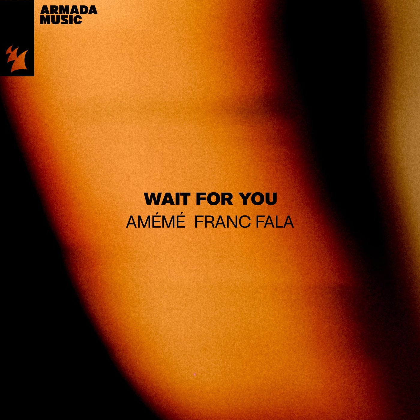 image cover: AMEME, Franc Fala - Wait For You on Armada Music