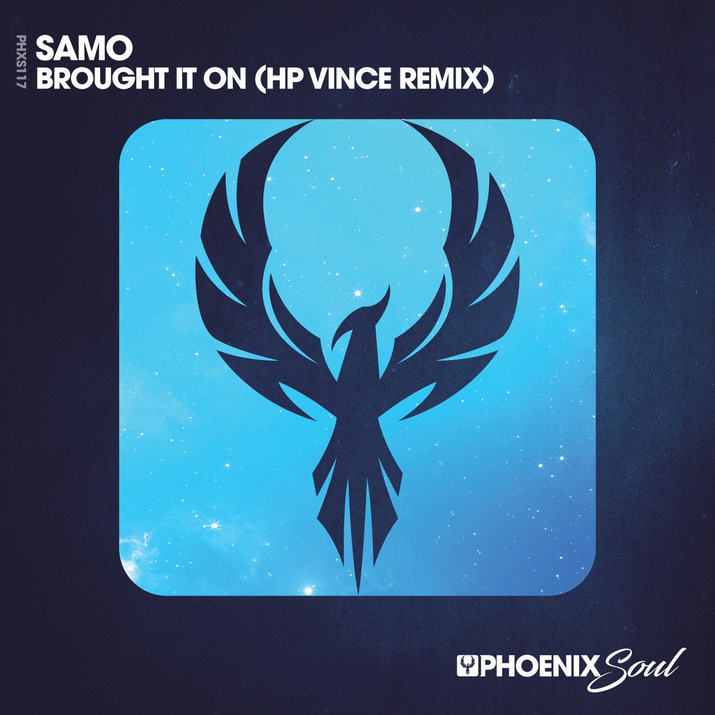 image cover: Samo - Brought It On (HP Vince Remix) on Phoenix Soul