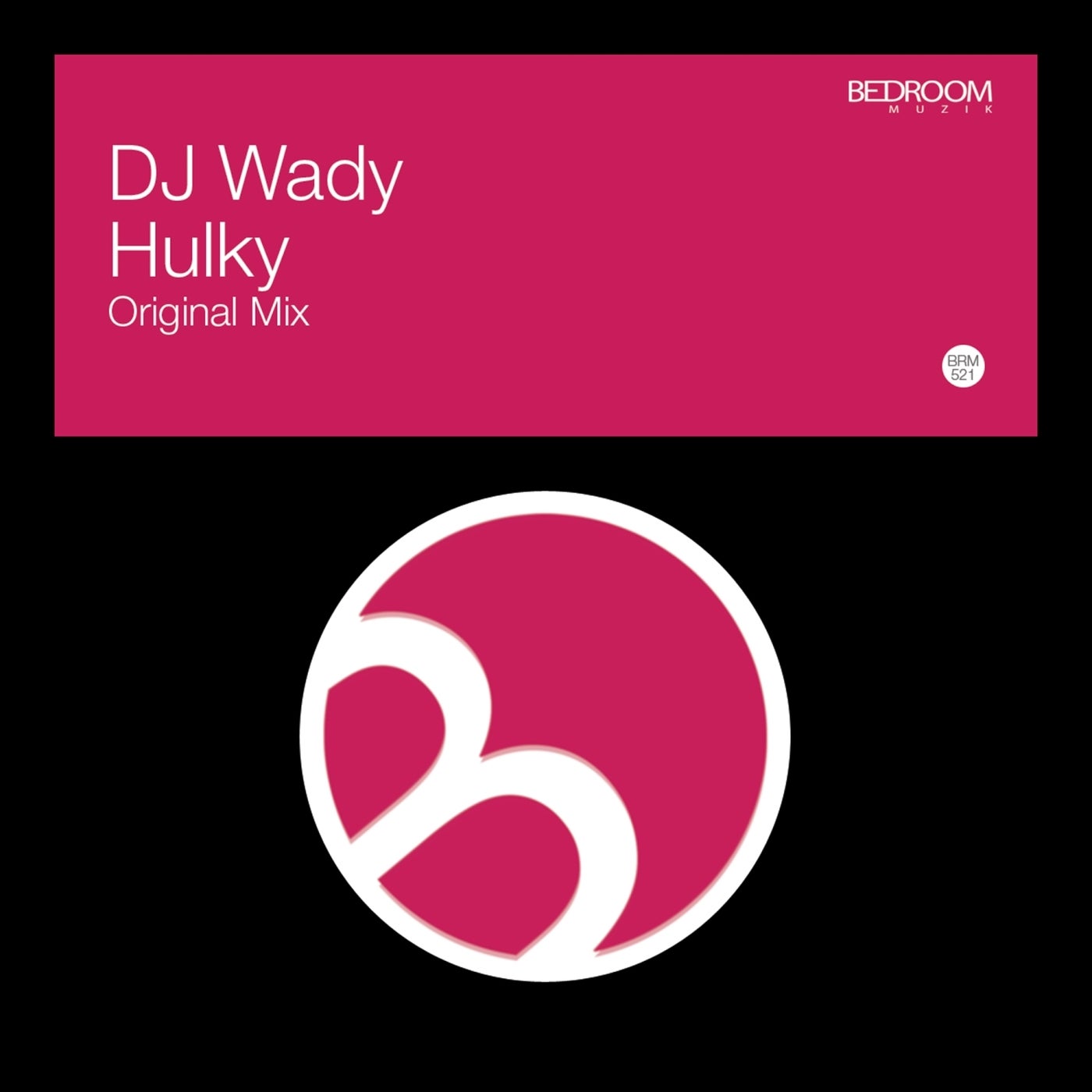 image cover: DJ Wady - Hulky on Bedroom Muzik