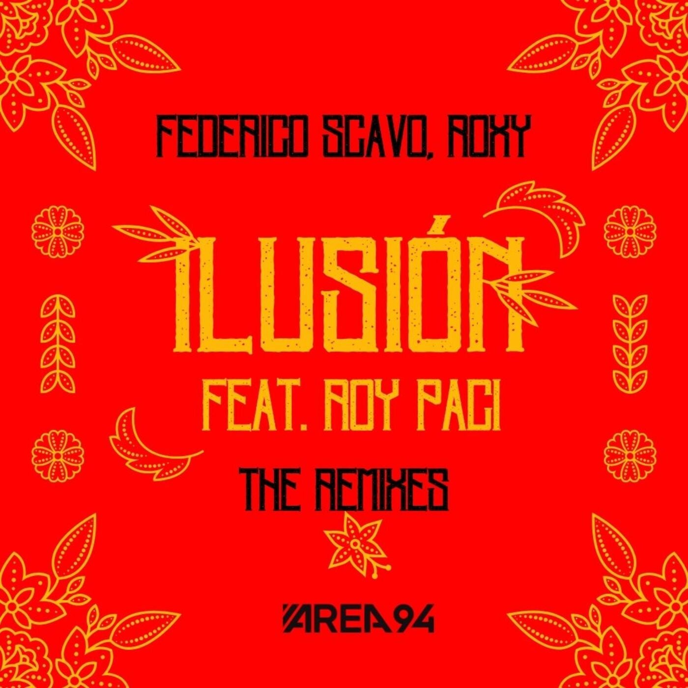 image cover: Federico Scavo, RoxyBeatSound - Ilusión THE REMIXES on AREA 94