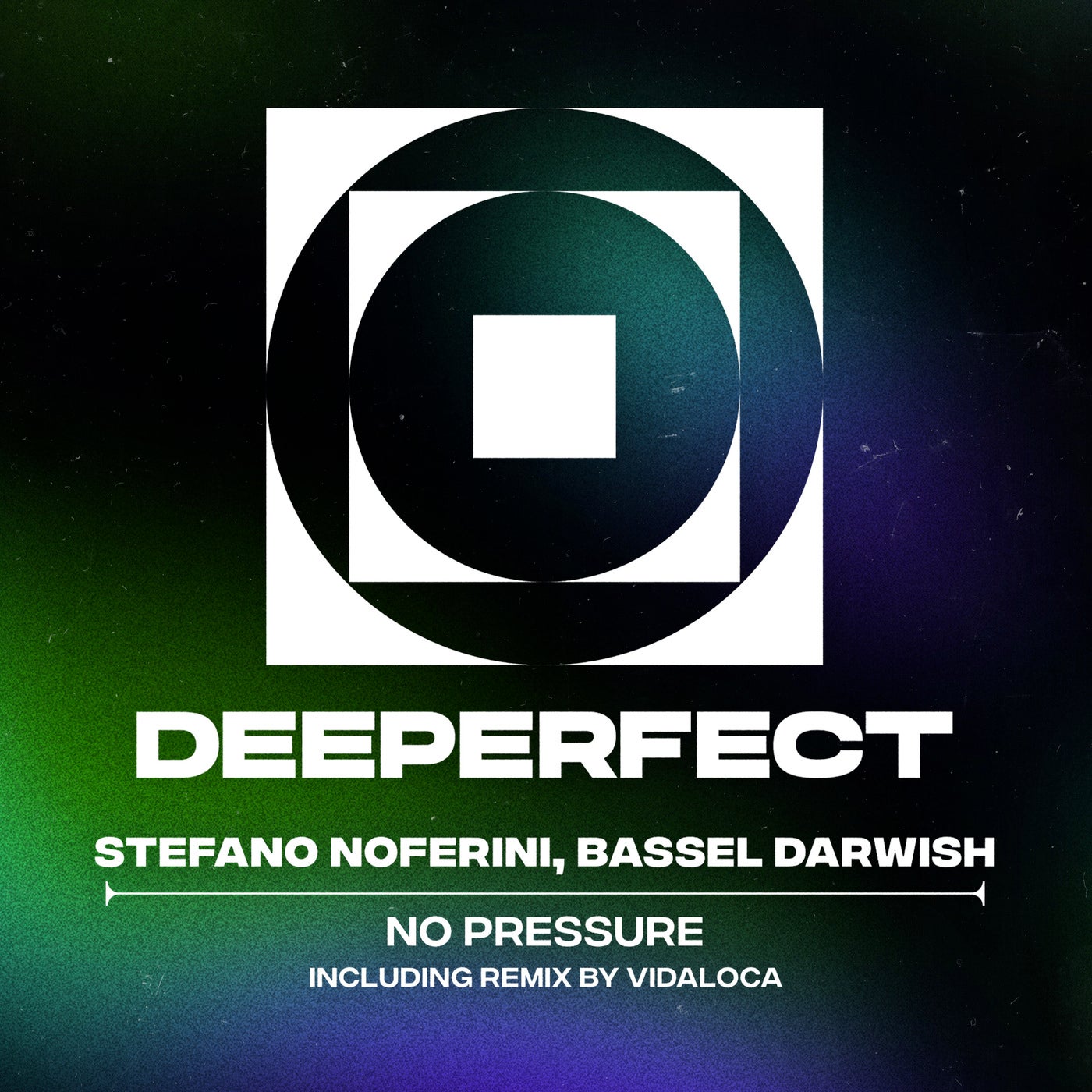 image cover: Stefano Noferini, Bassel Darwish - No Pressure on Deeperfect