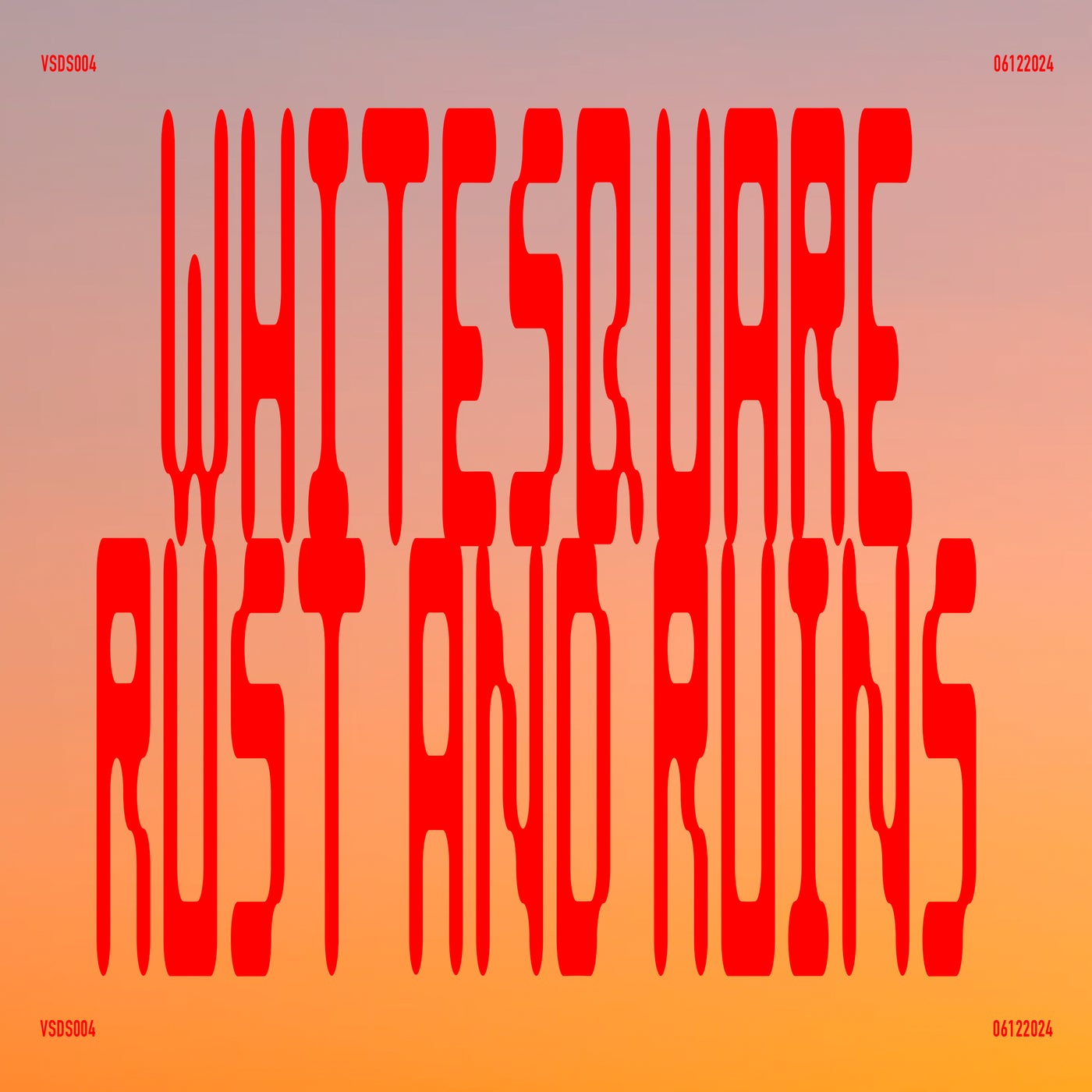 image cover: Whitesquare - Rust And Ruins on Visual Distortions