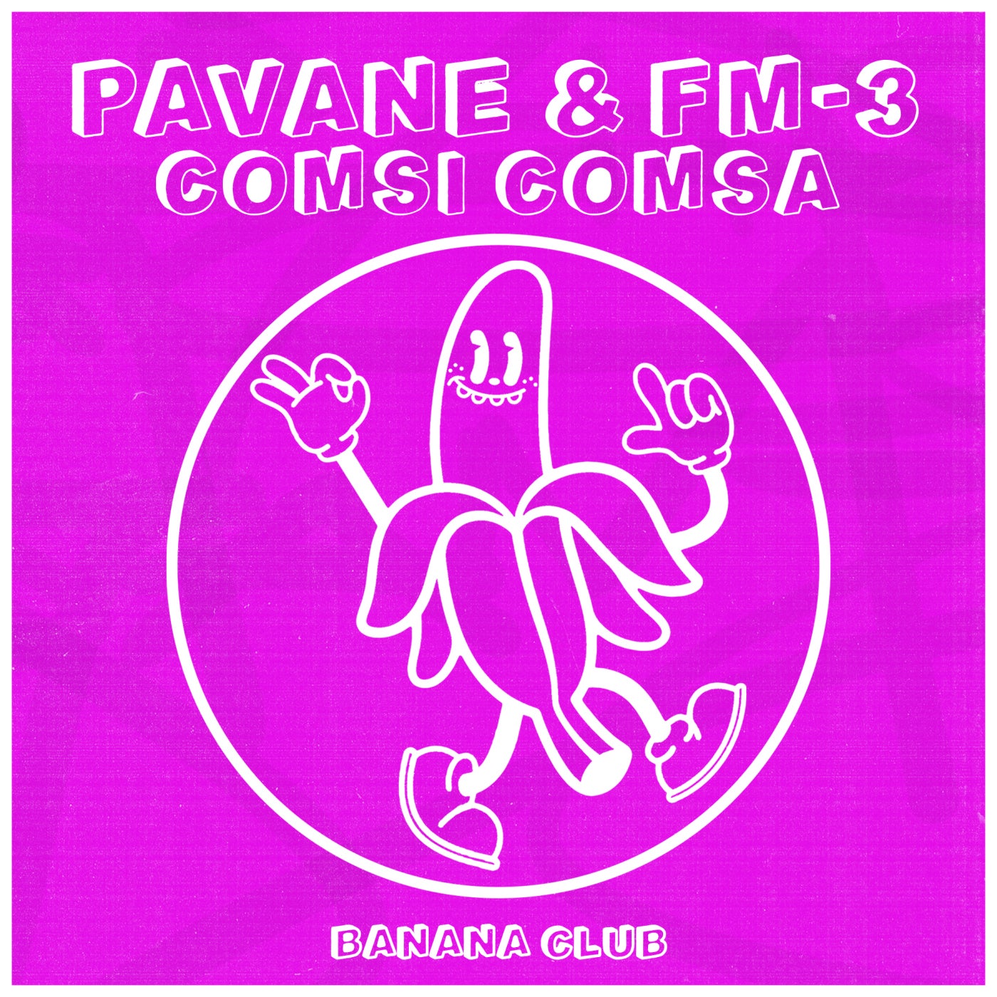 image cover: Pavane, FM-3 - Comsi Comsa on Banana Club