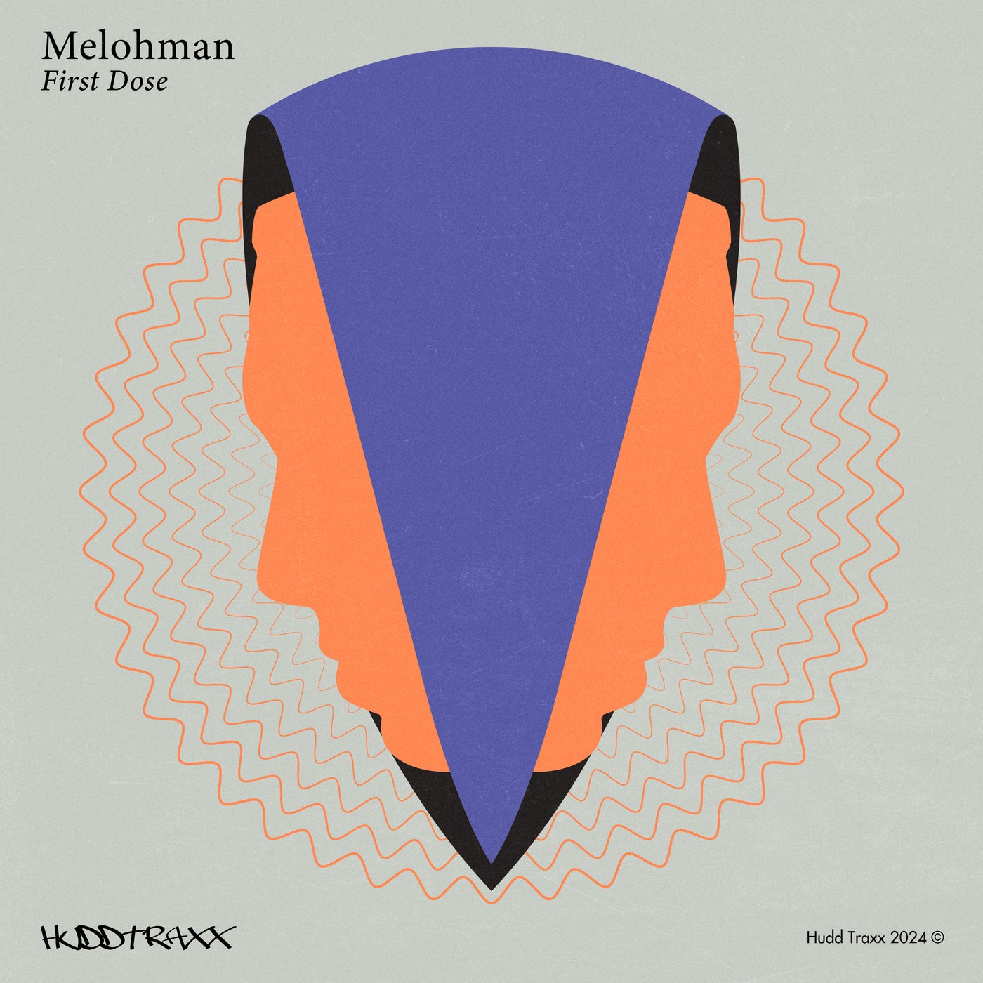 image cover: Melohman - First Dose on Hudd Traxx