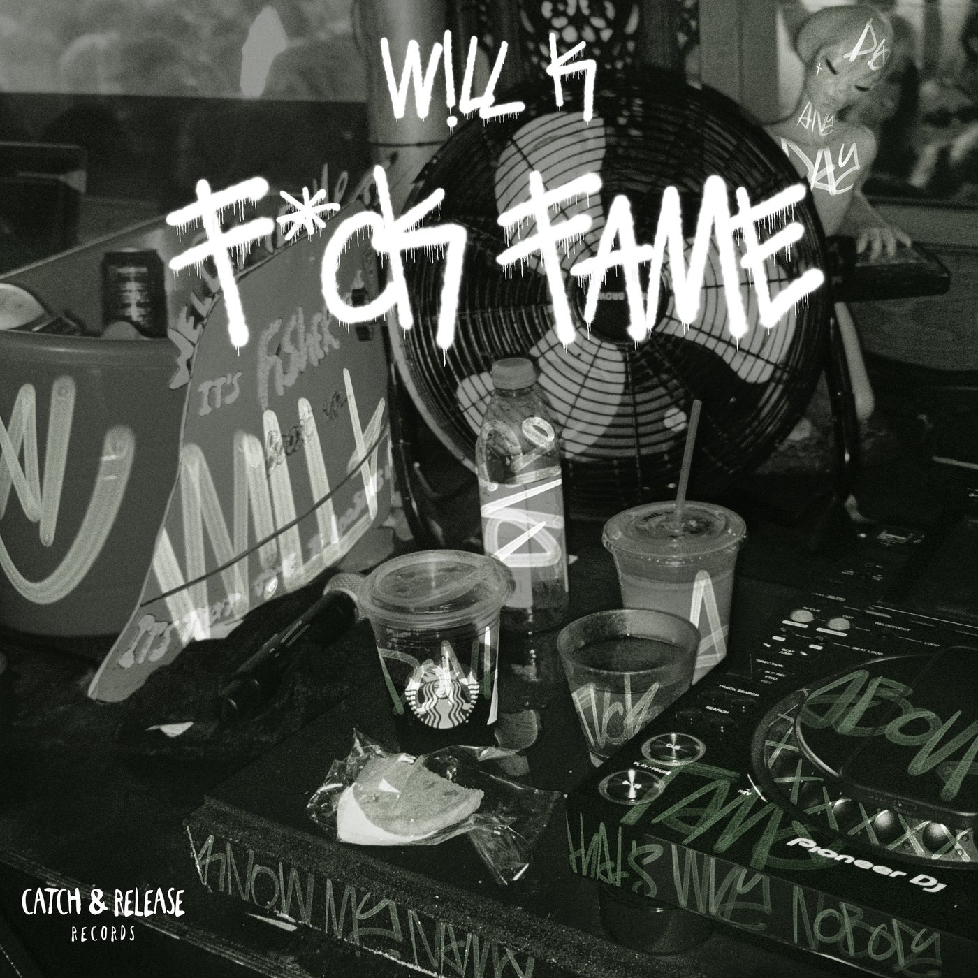 image cover: Will K - F*CK FAME on Catch & Release