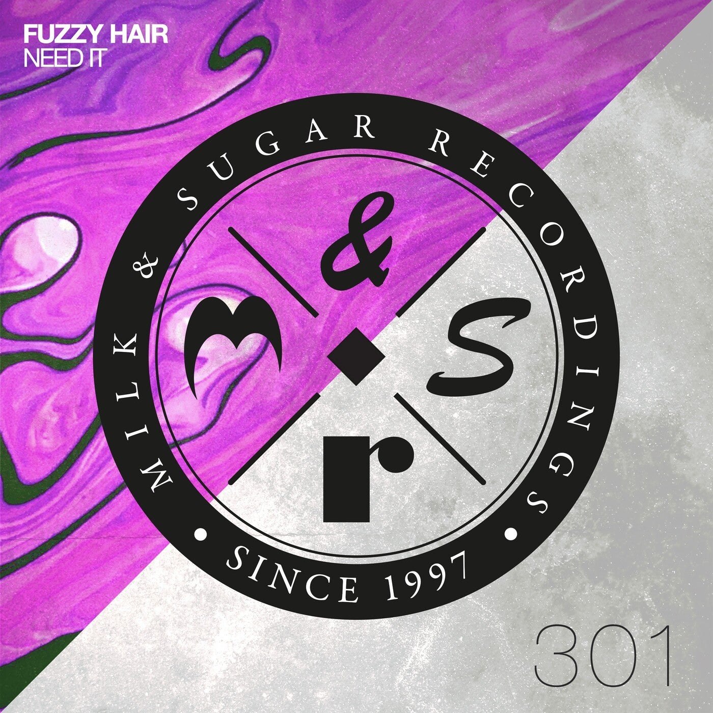 image cover: Fuzzy Hair - Need It on Milk & Sugar