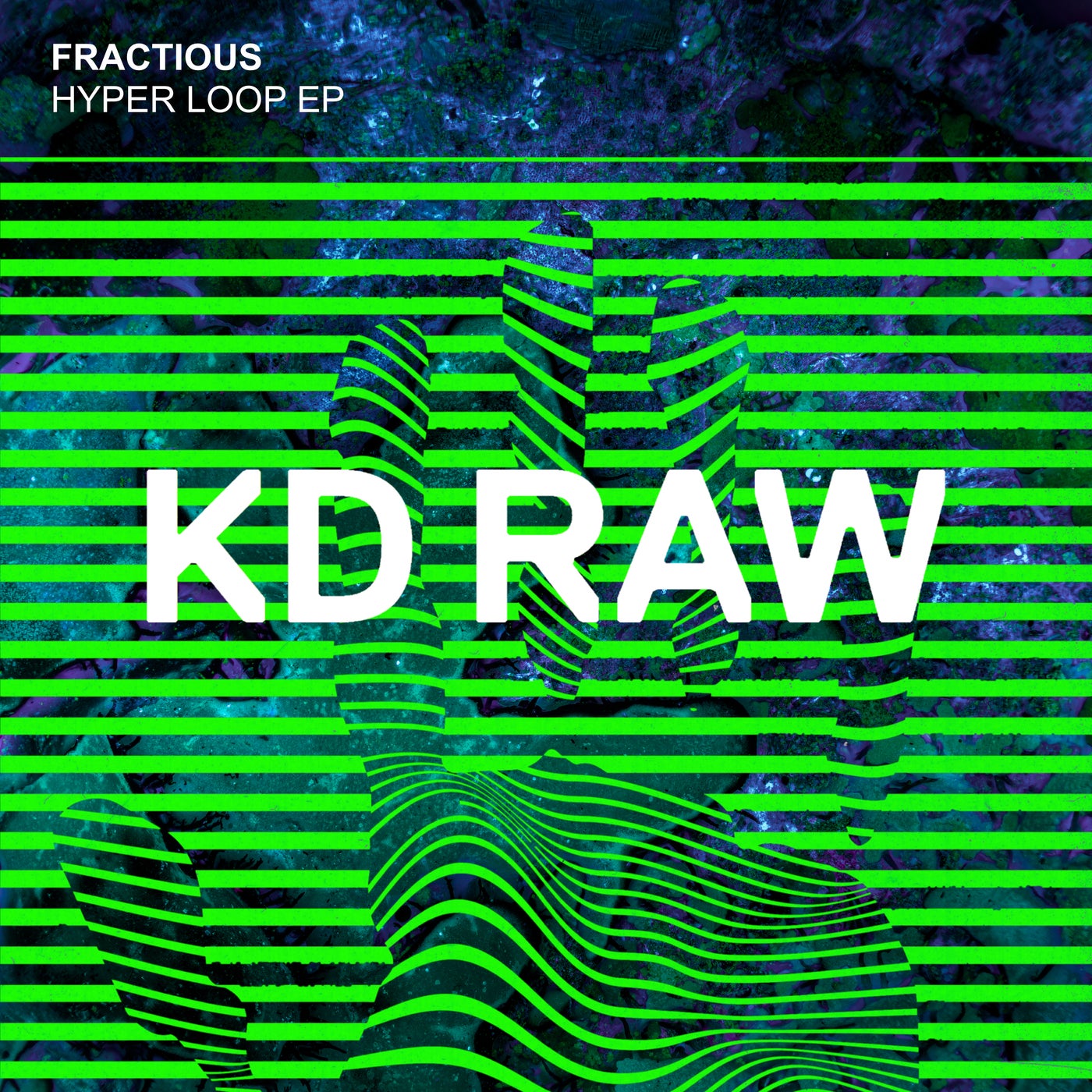 image cover: Fractious - Hyper Loop EP on KD RAW