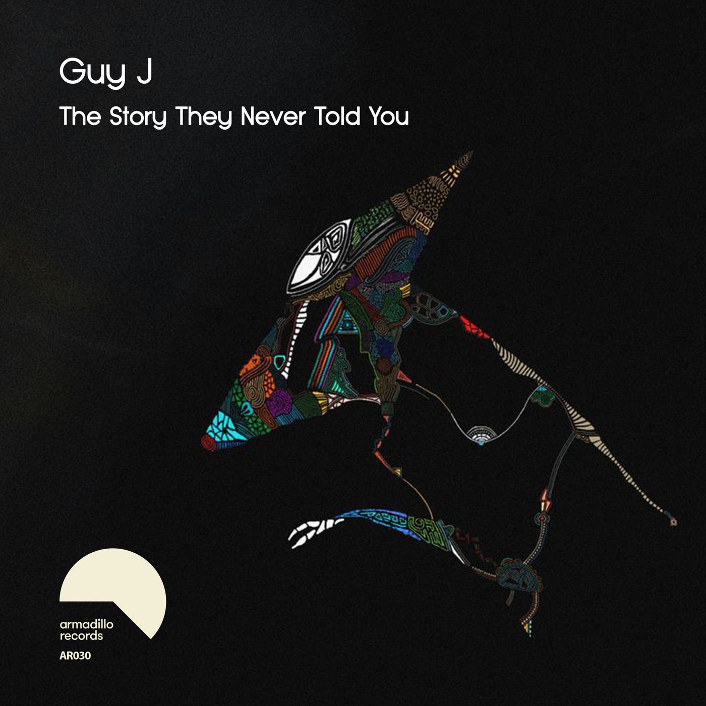 image cover: Guy J - The Story They Never Told You on Armadillo Records