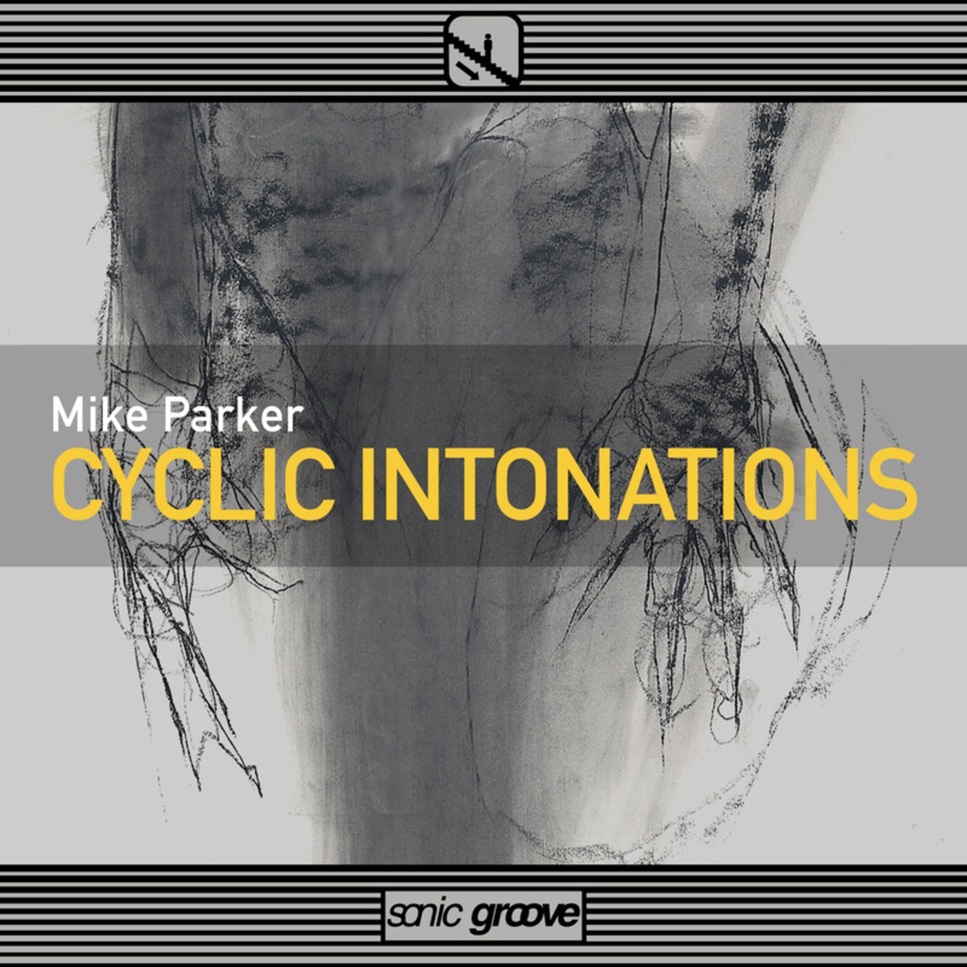 image cover: Mike Parker - Cyclic Intonations on Sonic Groove