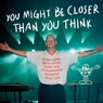 Cover Image for You Might Be Closer Than You Think Original Mix