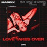 Cover Image for Love Takes Over Extended Mix