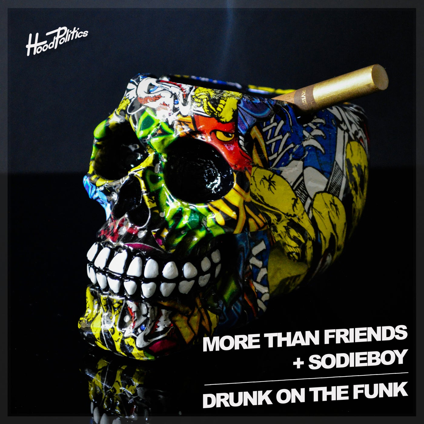 image cover: More Than Friends, Sodieboy - Drunk on the Funk on Hood Politics Records