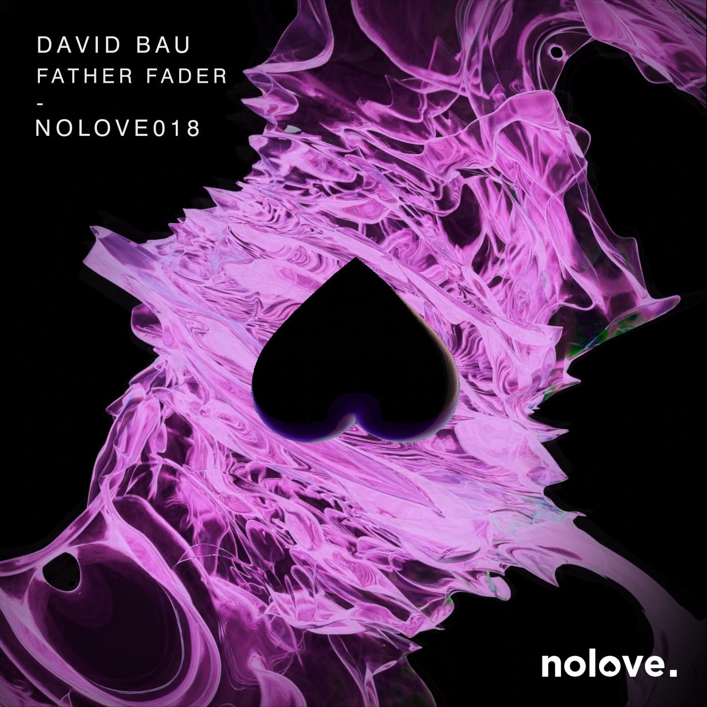 image cover: David Bau - Father Fader on No Love