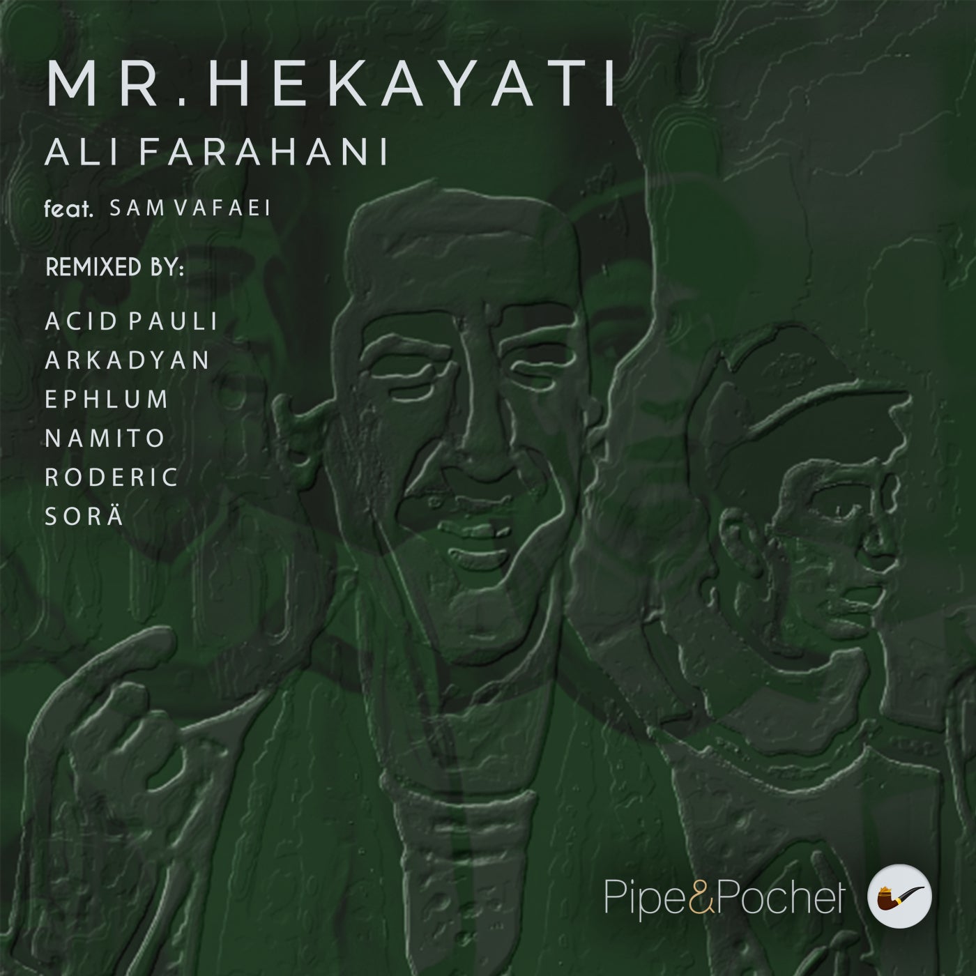 image cover: Ali Farahani - Mr. Hekayati (The Remixes) on Pipe & Pochet