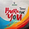 Cover Image for Burn For You Original Mix