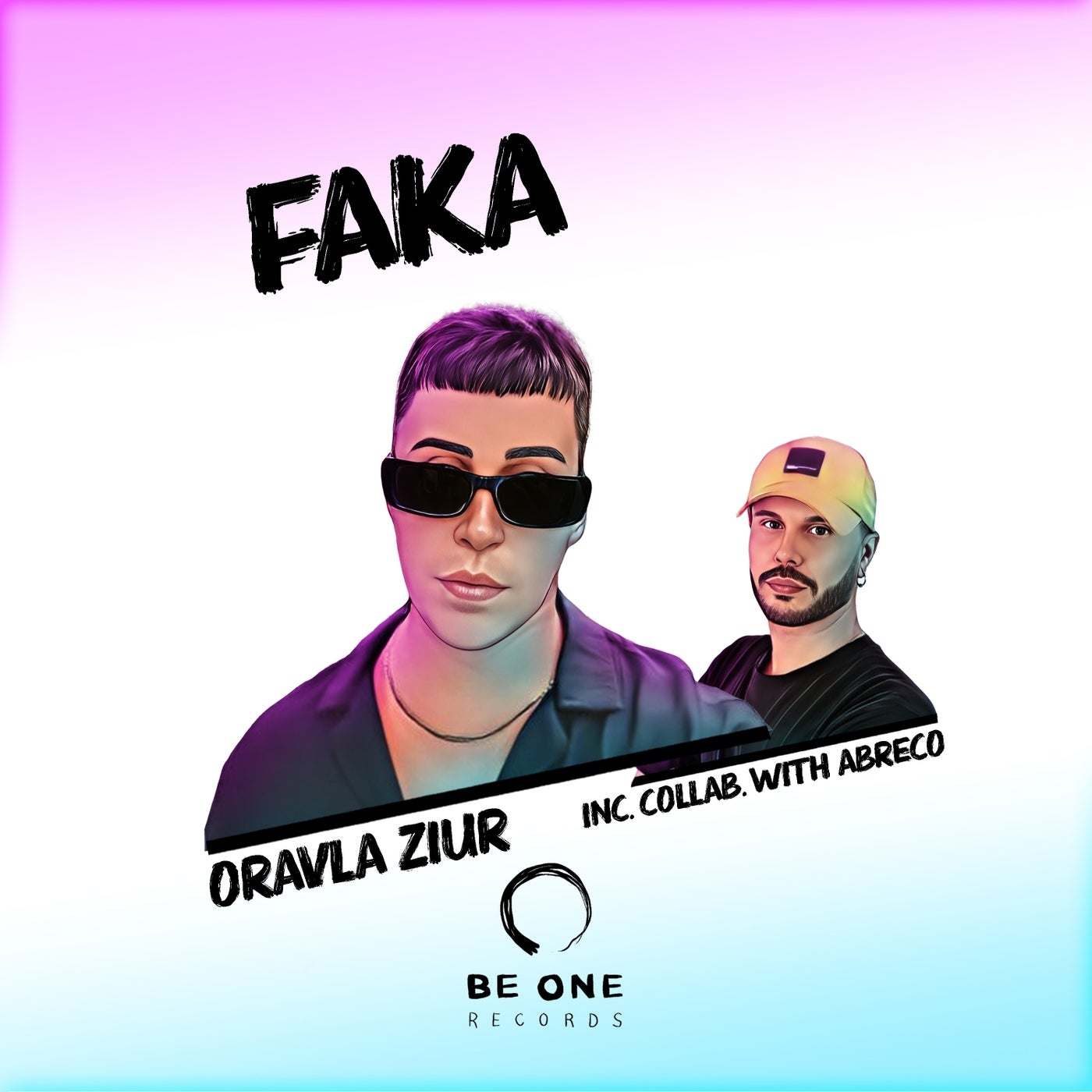 image cover: Oravla Ziur, Abreco - Faka on Be One Records