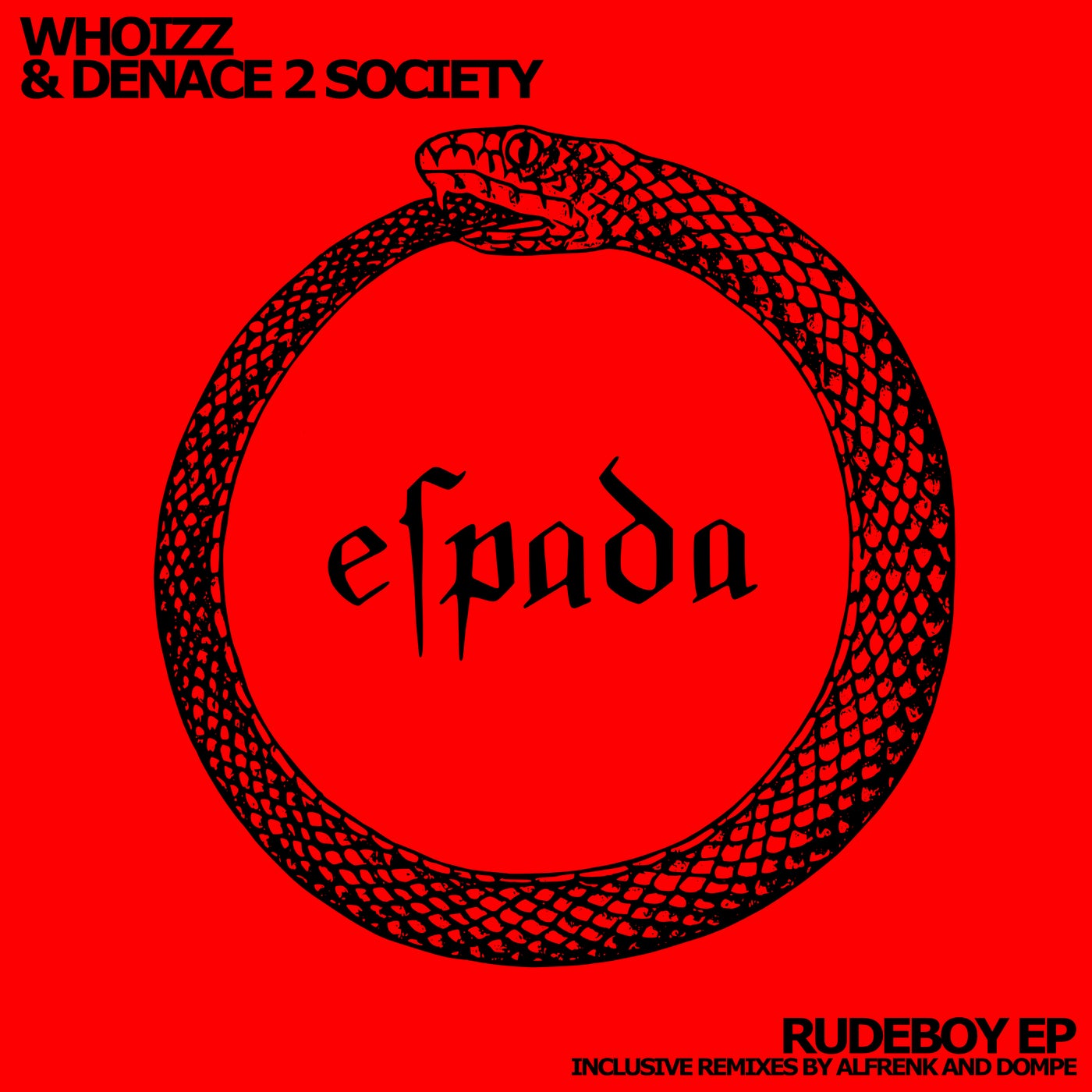 image cover: Denace 2 Society, Whoizz - Rudeboy on Espada Recordings