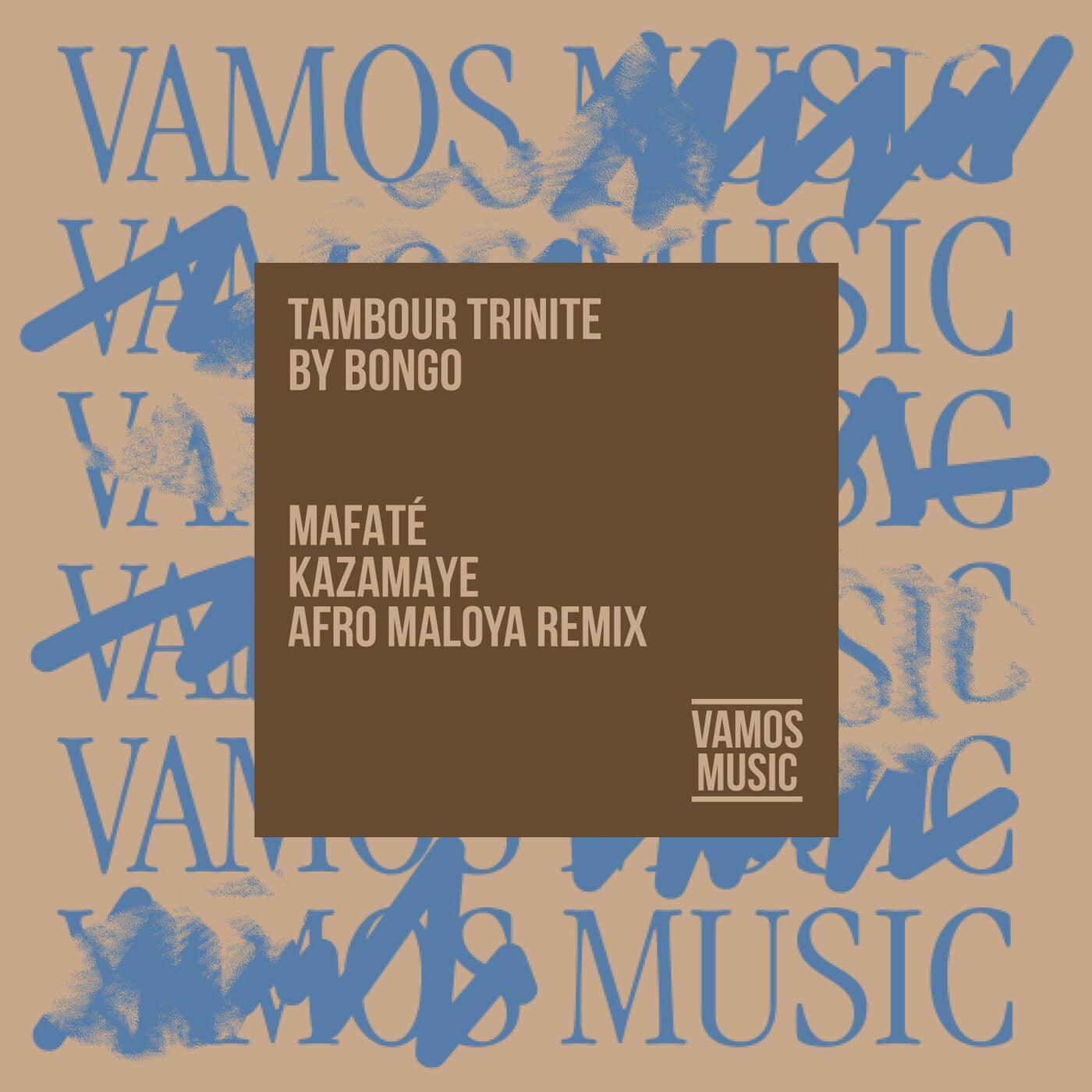 image cover: Tambour Trinité by Bongo - Mafaté (Kazamayé Afro Maloya Remix) on Vamos Music