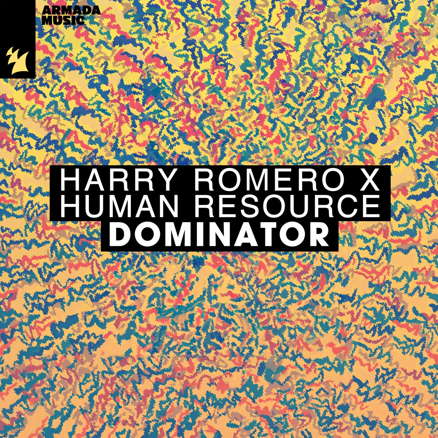 image cover: Human Resource, Harry Romero - Dominator on Armada Music