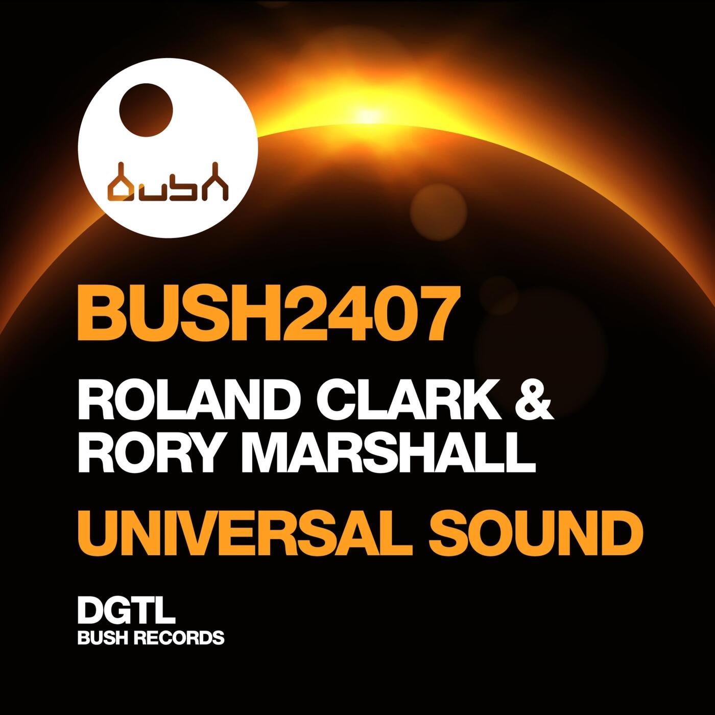 image cover: Roland Clark, Rory Marshall - Universal Sound on Bush Records